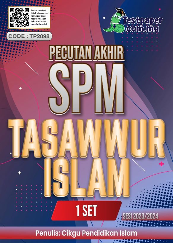 1 SET MODUL PECUTAN AKHIR SPM TASAWWUR ISLAM (2023-2024) - Cikgu.Info
