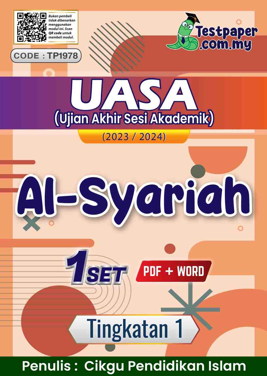 1 SET UJIAN AKHIR SESI AKADEMIK AL-SYARIAH TINGKATAN 1 (UASA SESI 2023 ...