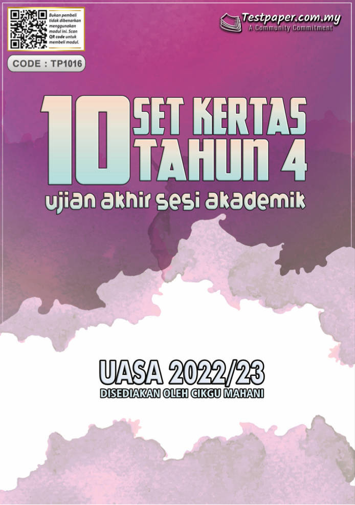 10 SET KERTAS SOALAN UJIAN AKHIR SESI AKADEMIK (UASA) 2022/23 TAHUN 4 ...