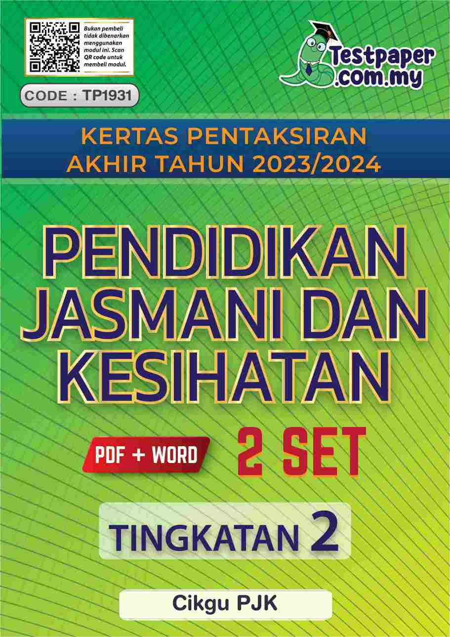 2 Set Pentaksiran Akhir Tahun Pendidikan Jasmani Dan Kesihatan Tingkatan 2 Pat Sesi 2023 2024 