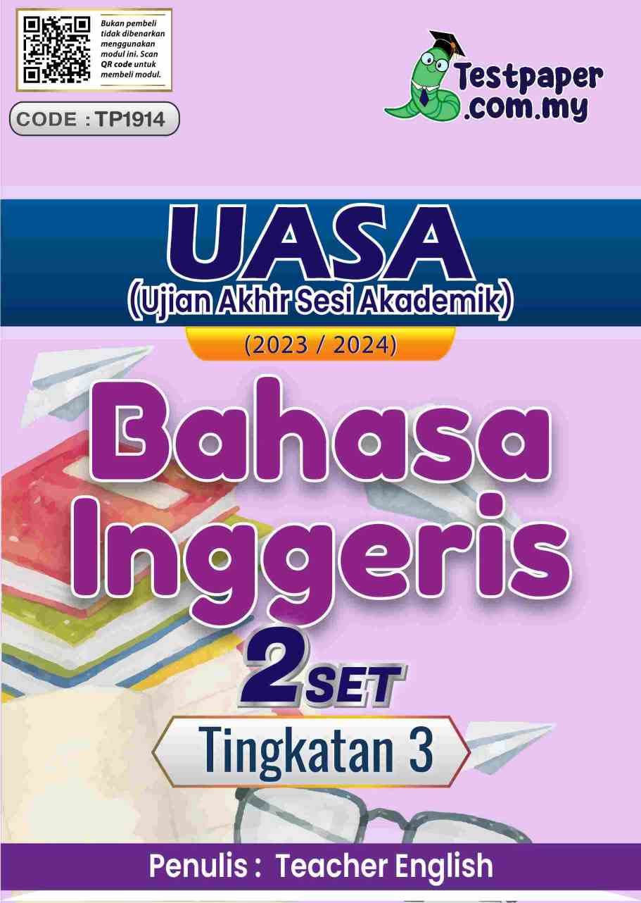 2 SET UJIAN AKHIR SESI AKADEMIK BAHASA INGGERIS TINGKATAN 3 (UASA SESI ...