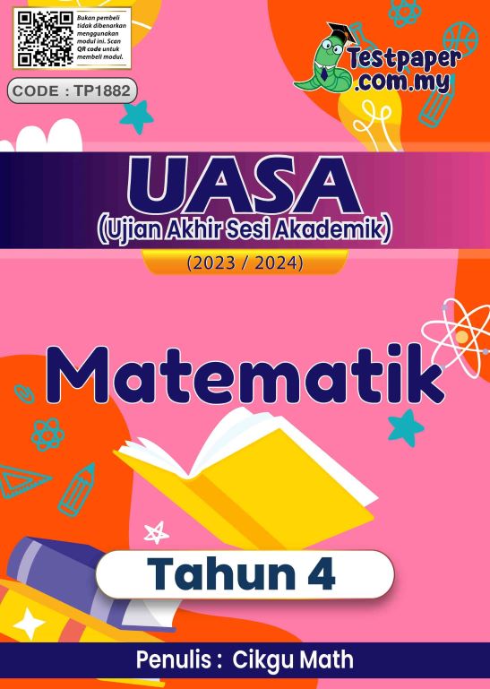 2 SET UJIAN AKHIR SESI AKADEMIK MATEMATIK TAHUN 4 (UASA SESI 2023-2024 ...