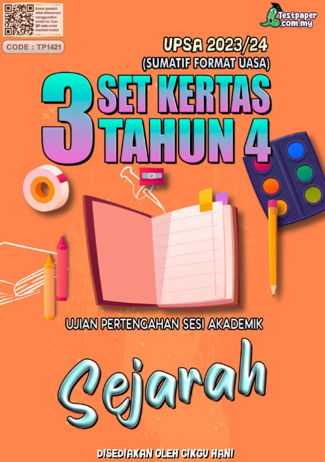 3 SET KERTAS UJIAN PERTENGAHAN SESI AKADEMIK SEJARAH TAHUN 4 (UPSA SESI ...