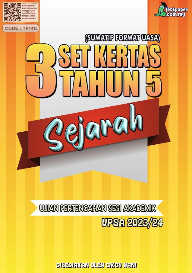 3 SET KERTAS UJIAN PERTENGAHAN SESI AKADEMIK SEJARAH TAHUN 5 (UPSA SESI ...