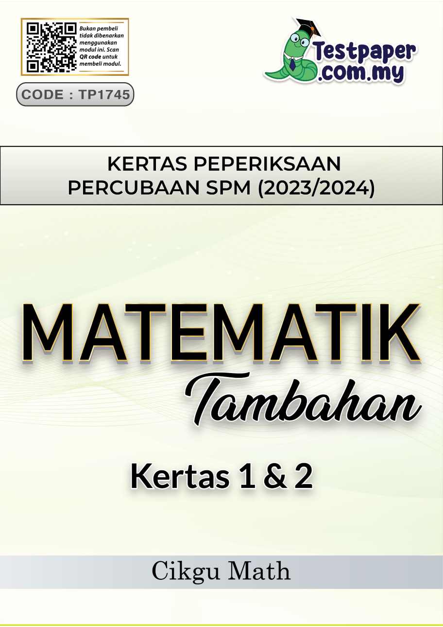 KERTAS 1 DAN 2 PEPERIKSAAN PERCUBAAN SPM MATEMATIK TAMBAHAN (20232024