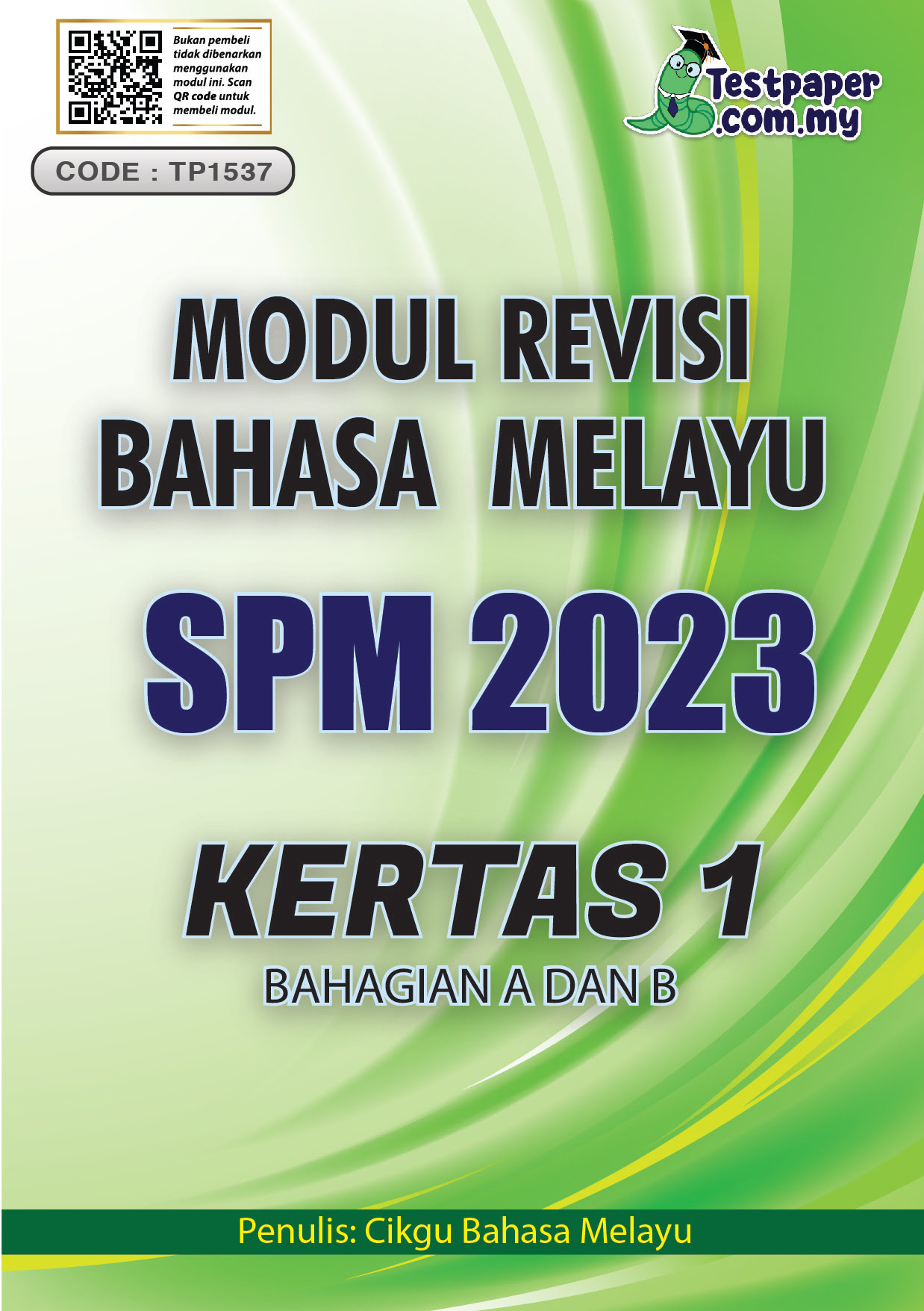 MODUL REVISI BAHASA MELAYU KERTAS 1 BAHAGIAN A DAN B SPM 2023 - Cikgu.Info