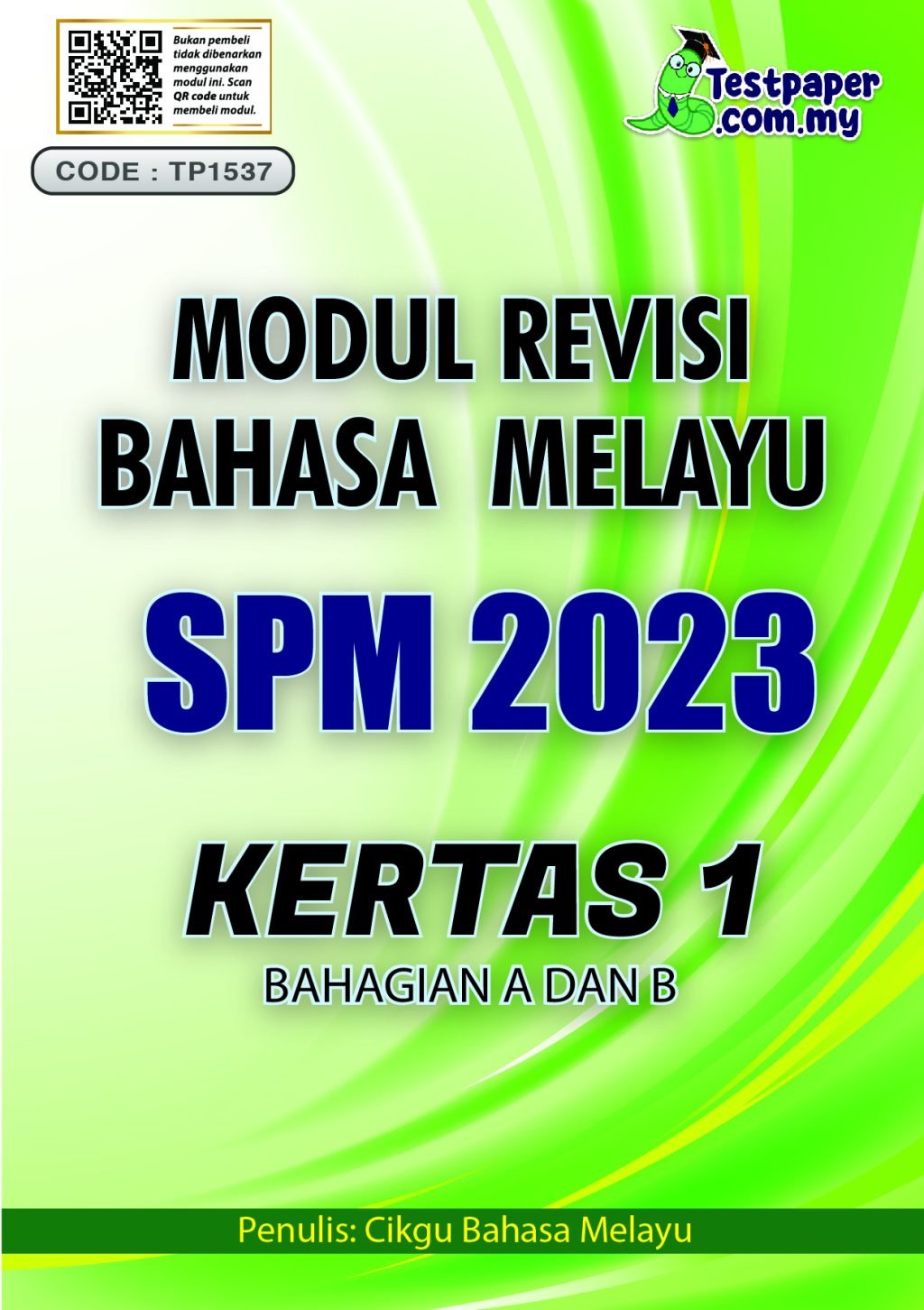 MODUL REVISI BAHASA MELAYU KERTAS 1 BAHAGIAN A DAN B SPM 2023 - Cikgu.Info