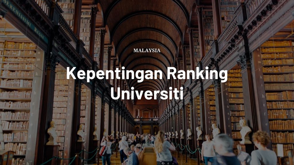 Kepentingan Ranking Universiti